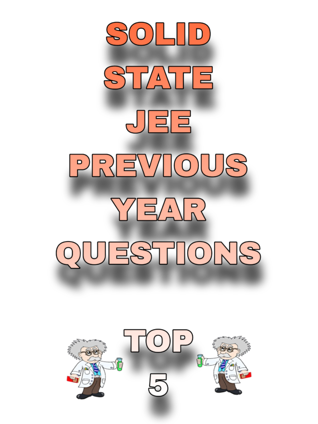 Top 5 Solid State JEE MAINS PYQ