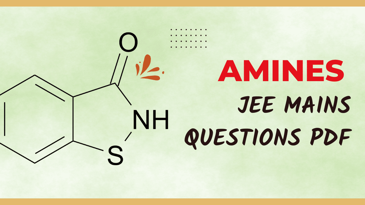 Amines JEE Mains Questions PDF