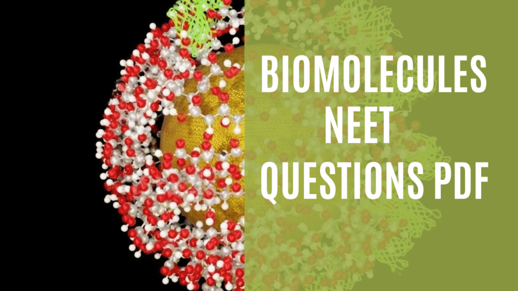 Biomolecules neet questions pdf