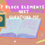 P Block Elements NEET Questions PDF