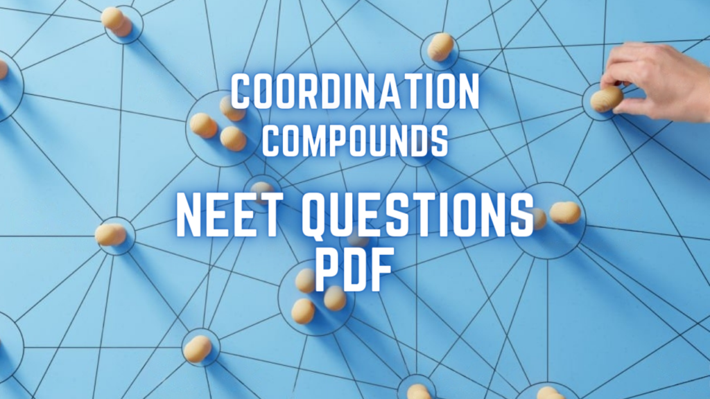 Coordination Compounds Neet Questions PDF