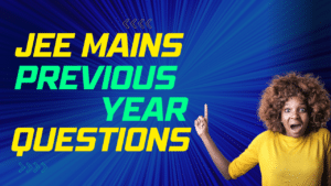 JEE Mains Previous Year Questions Download
