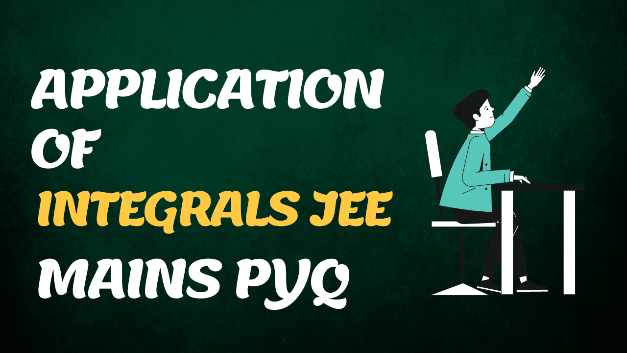 Application Of Integrals JEE Mains PYQ