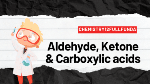 Aldehyde Ketone and Carboxylic Acids